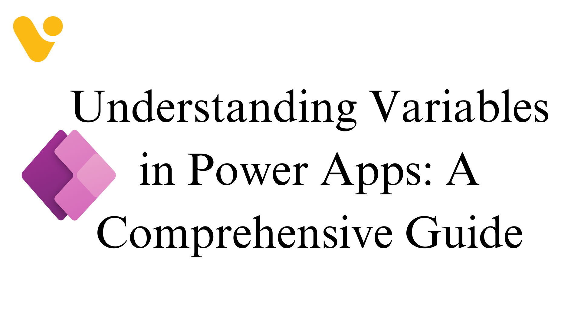 UnderstandingVariablesinPowerApps